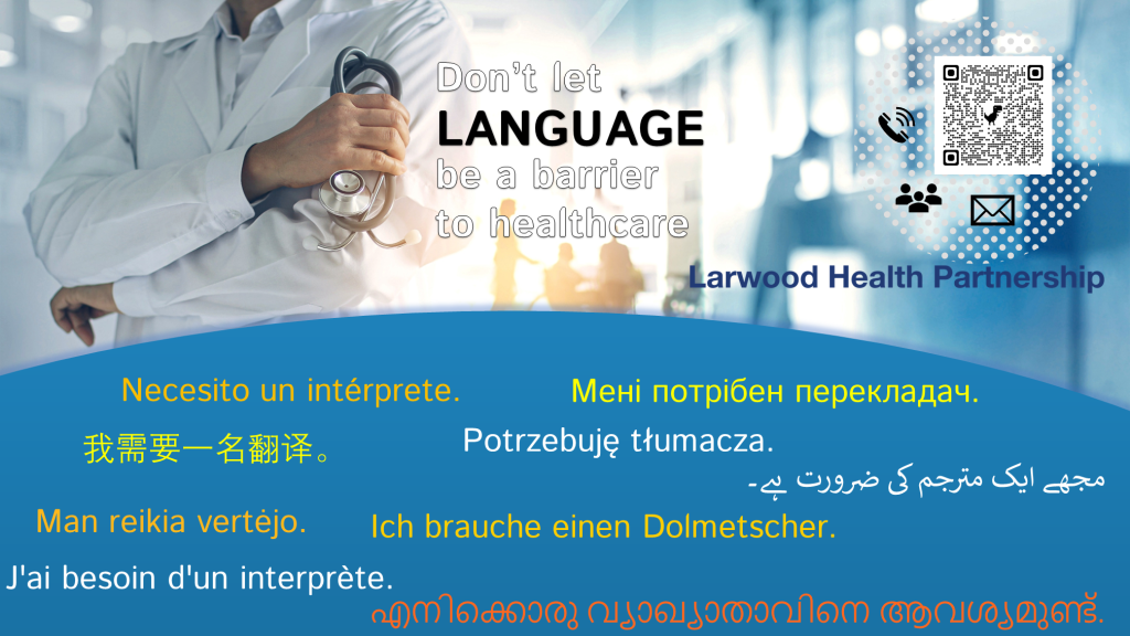 Bold header at the top reads: 'Don't let language be a barrier to healthcare' different languages then present across the graphic. QR code shown in right hand corner that takes you to the Language section of the website.